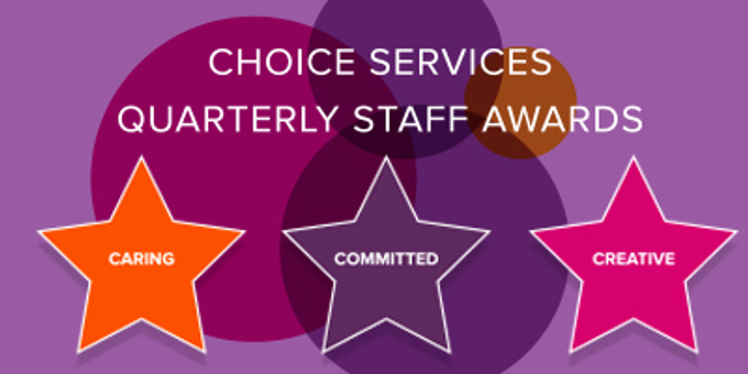 Choice Services Quarterly Staff Awards